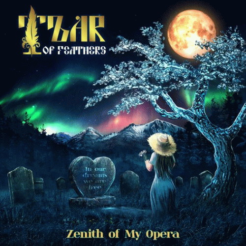 Tzar Of Feathers : Zenith of My Opera